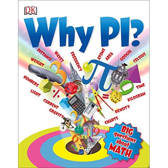 Pre-Owned Why Pi?: Big Questions about Math (Paperback) 1465443878 9781465443878