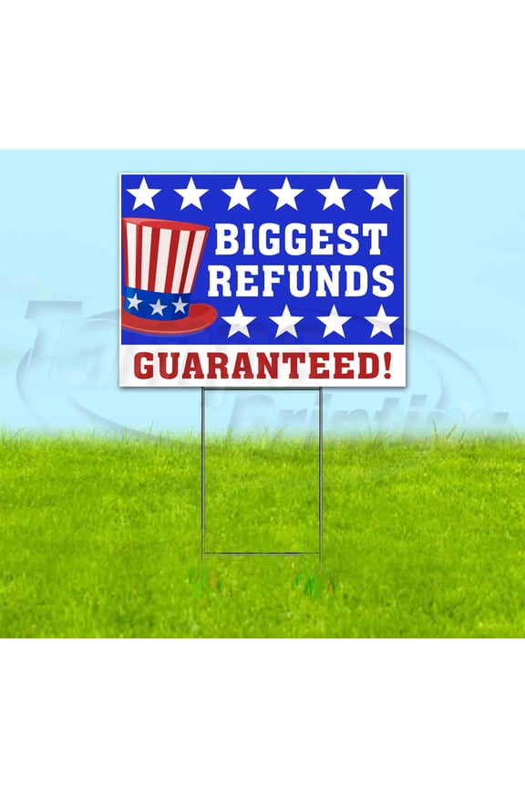 Big Refund Guaranteed (18" x 24") Yard Sign, Includes Metal Step Stake