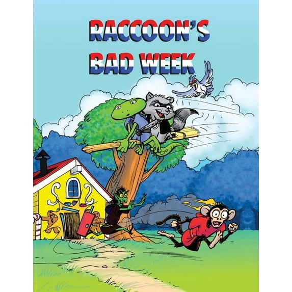 Big Rock Raccoons Bad Week: The Big Rock Vol 2, Book 2, (Paperback)