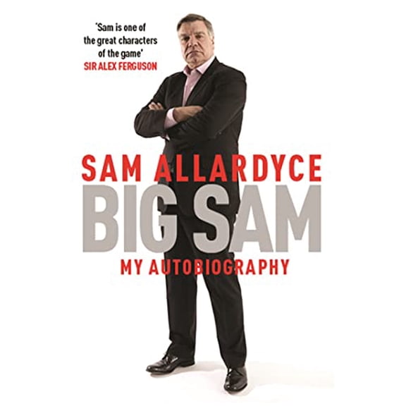 Pre-Owned Big Sam: My Autobiography (Paperback) 1472232682 9781472232687
