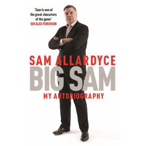 Pre-Owned Big Sam: My Autobiography (Paperback) 1472232682 9781472232687