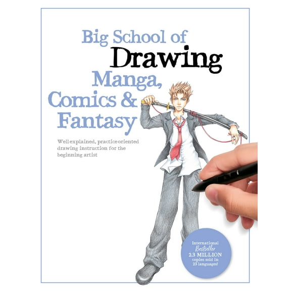 Big School of Drawing: Big School of Drawing Manga, Comics & Fantasy : Well-explained, practice-oriented drawing instruction for the beginning artist (Series #3) (Paperback)
