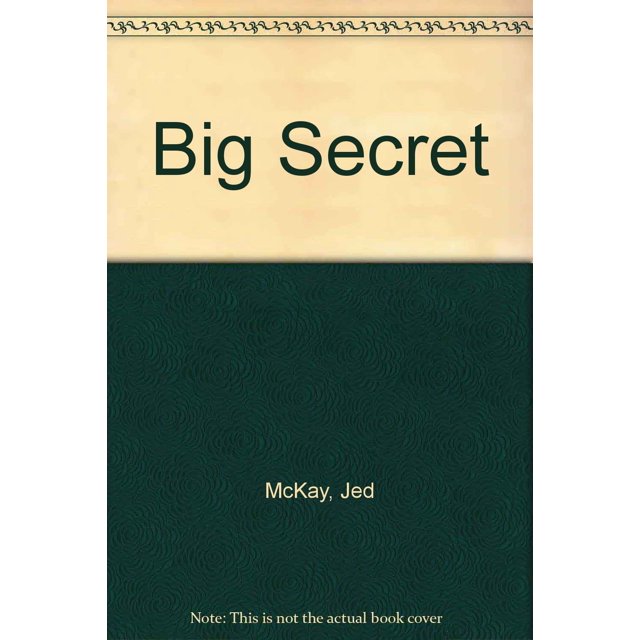 Big Secret McKay, Jed and Collins, Heather