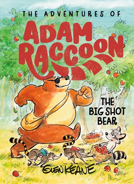 The Adventures of Adam Raccoon The Big Shot Bear: A Story of Loyalty, (Hardcover)