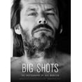 thumbnail image 1 of Big Shots : Rock Legends and Hollywood Icons (Hardcover), 1 of 1