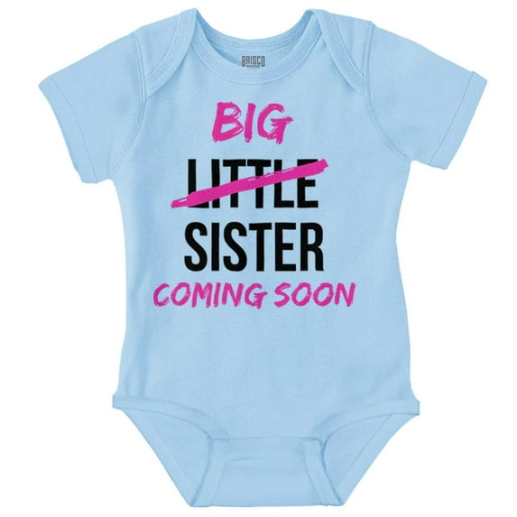 Big Sis Little Sister Coming Soon Bodysuit Jumper Girls Infant Baby Brisco Brands 18M
