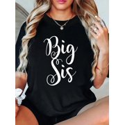Big Sis Relaxed Fit Classic Comfort Cotton T-Shirt Women's Men's Graphic Tee Crew Neck summer vacation Tops