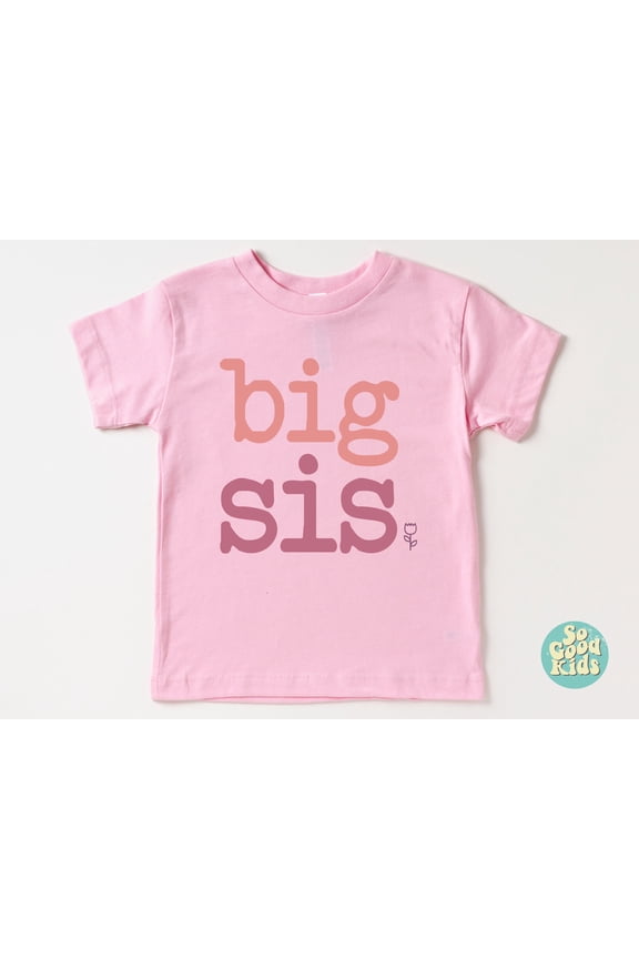 Big Sis Shirt, Big Sister Toddler Shirt, Big Sister Gift, Little Sister, Birthday Girl Toddler Shirt, Kids Birthday, Sibling Shirt TODDLER SHORT SLEEVE TEE BELLA CANVAS 3001T