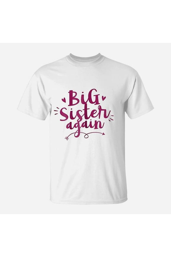Big Sister Again Older Daughter Sibling Love Gift TShirt