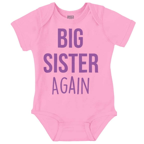 Big Sister Again Older Sibling Cute Bodysuit Jumper Girls Infant Baby Brisco Brands NB
