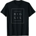 thumbnail image 1 of Big Sister Announcement Shirt for Teens Promoted to Big Sis T-Shirt men and women can wear, black, white, gifts, 1 of 4