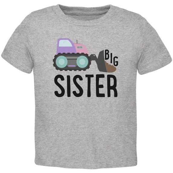 Big Sister Construction Truck Digger Toddler T Shirt Heather 2T