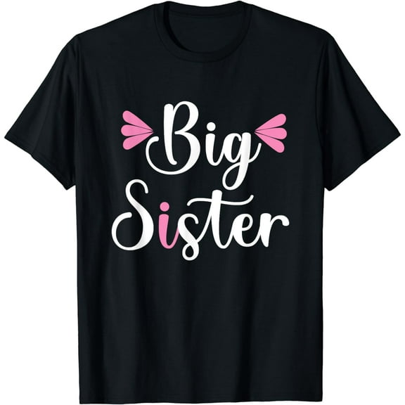 Big Sister, Cute Text T-Shirt