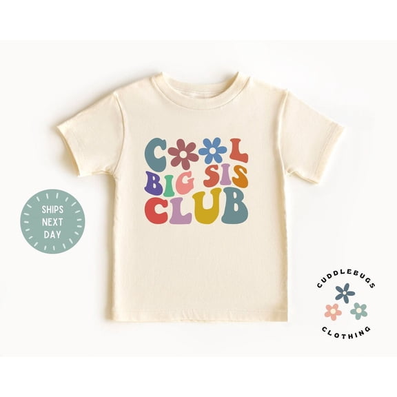 Big Sister Kids Shirt Shirt - Cool Big Sis Club Toddler Girl Tee - Pregnancy Reveal - Baby Announce - Sister Gift - Natural Tee, New Born, Baby Shower Gift, New Parents Gift