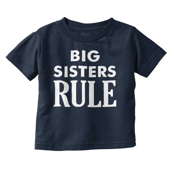 Big Sister Rule Older Sis Family Love Youth T Shirt Tee Girls Infant Toddler Brisco Brands 2T