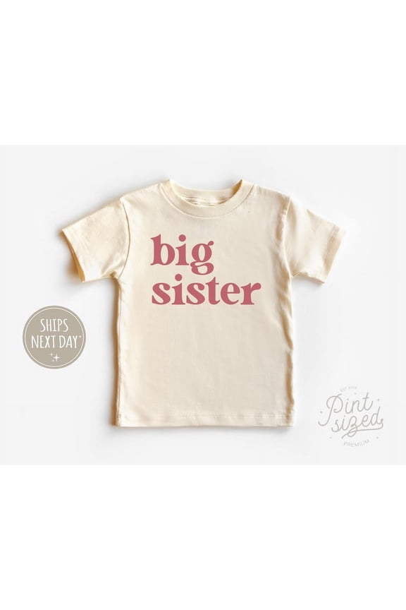 Big Sister Toddler Shirt - Cute Retro Kids Shirt - Natural Big Sister Gift - Pregnancy Announcement, New Born, Baby Shower Gift, New Parents Gift