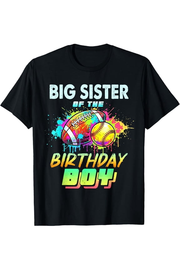 Big Sister of The Birthday Softball Football Colorful T-Shirt
