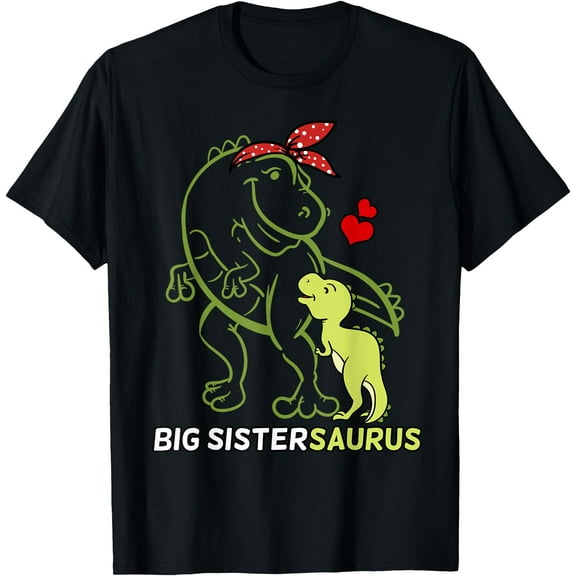Big Sistersaurus Sister Dinosaur Baby Mother's Day Unisex T-Shirt for Men Women Kids,Black Color,Size 3XL