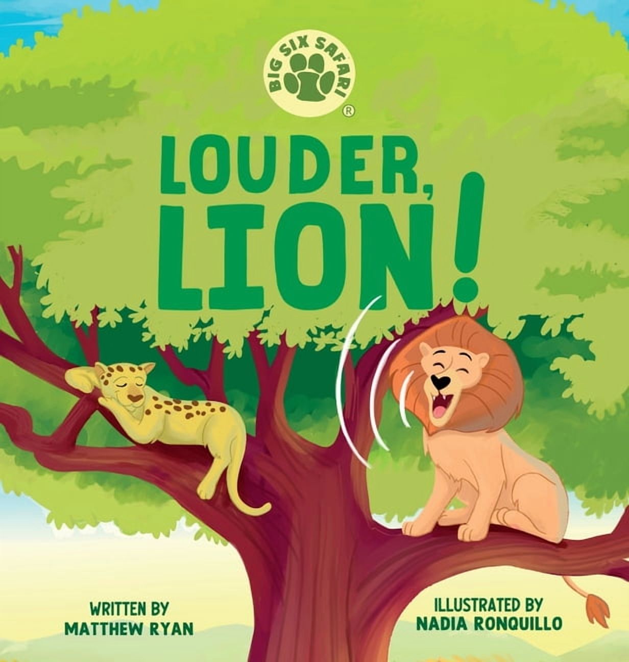 Big Six Safari Louder, Lion!: Children's Book Mental Health Coping Skills Self-Advocating Communication Problem Solving Emotions and Fe, Book 3, (Hardcover)