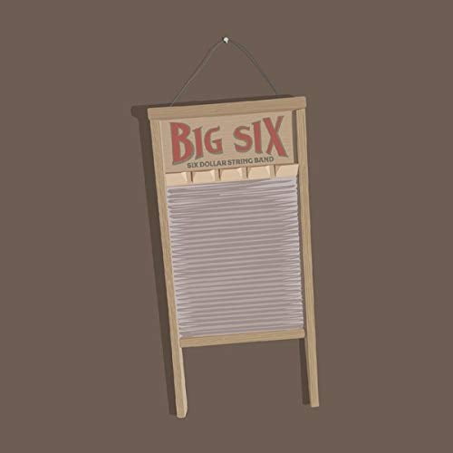 Six Dollar String Band Big Six (CD)