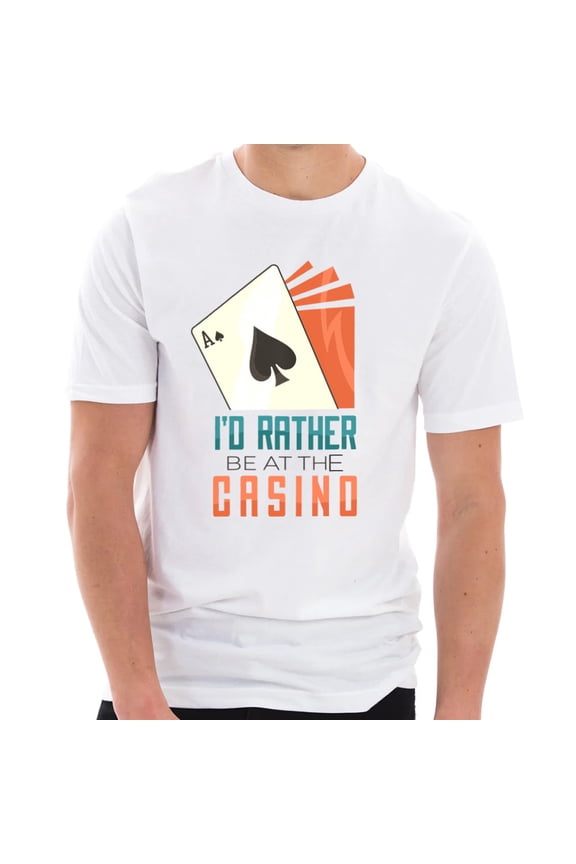 Big Size I'd Rather Be At The Casino Graphic Design Ring Spun Combed Cotton Short Sleeve Deluxe Jersey T-Shirt - White 2XL