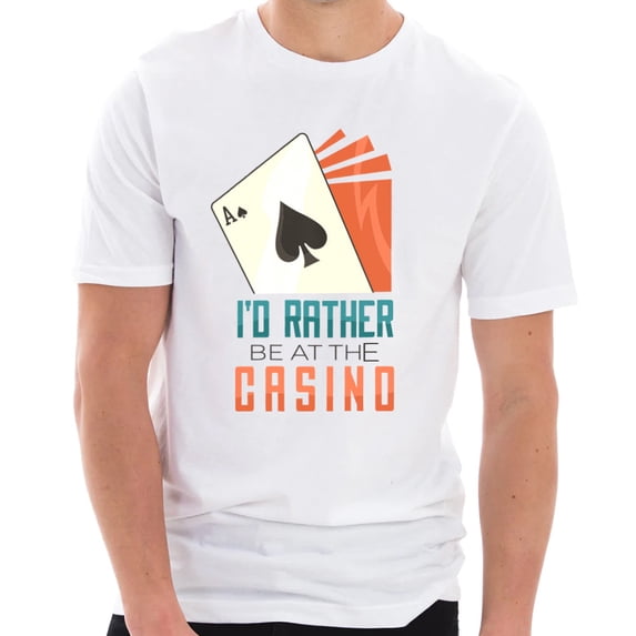 Big Size I'd Rather Be At The Casino Graphic Design Ring Spun Combed Cotton Short Sleeve Deluxe Jersey T-Shirt - White XL