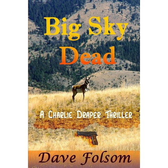 Big Sky Dead (Paperback)