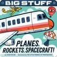 thumbnail image 1 of Big Stuff Planes, Rockets, Spacecraft! (Board book), 1 of 1