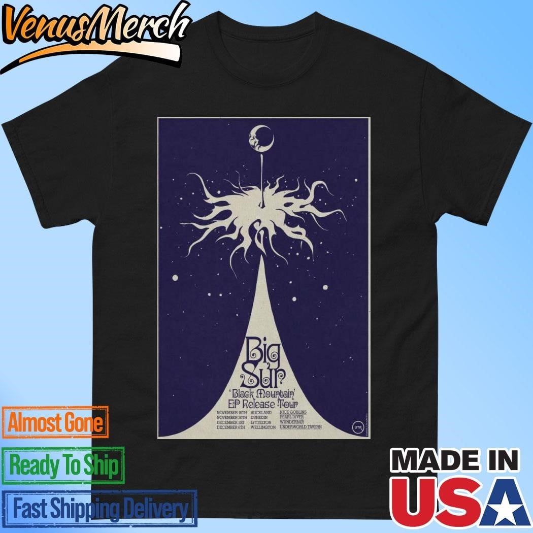 Big Sur Black Mountain Ep Release Tour 2024 Poster Shirt