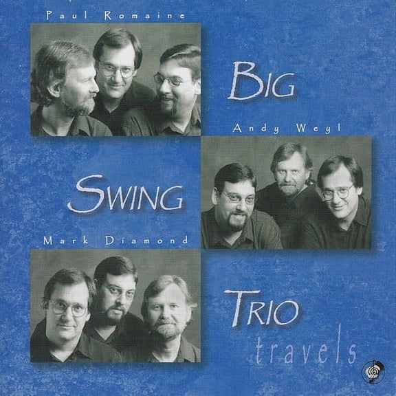 Big Swing Trio - Travels - Music & Performance - CD