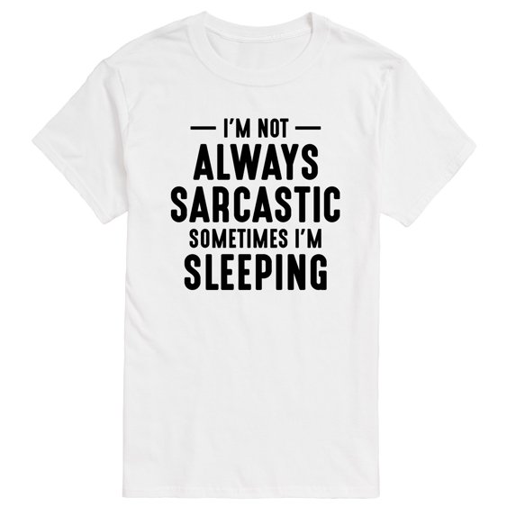 Instant Message - I'm Not Always Sarcastic - Men's Short Sleeve Graphic T-Shirt
