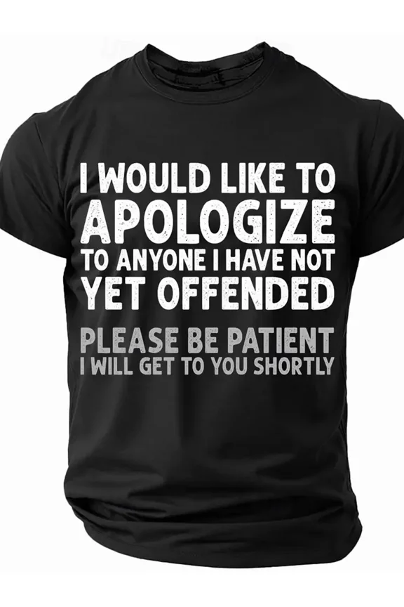 Big & Tall Men's Funny Sarcastic Quote T-Shirt - "I Would Apologize to Anyone I Yet Offended" Print, 100% Cotton Breathable Black Tee with White Text, Regular Fit Short Sleeve