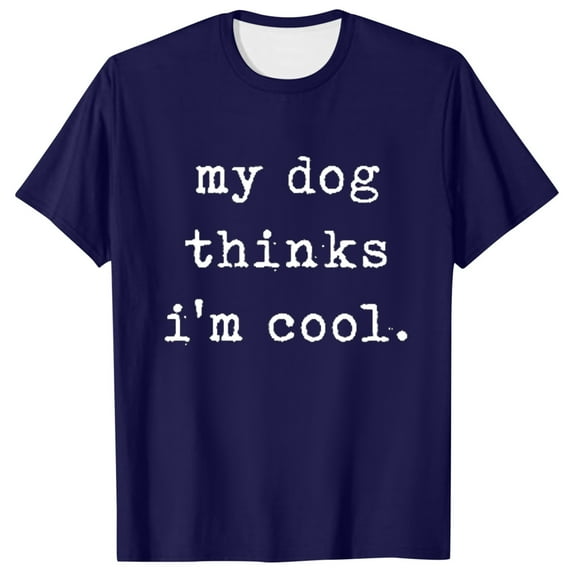 Big and Tall Shirts for Men T Shirt My Dog Thinks Im Cool Pet Parent Dog Lover Novelty Tee Large T Shirt Fitted Shirts Long Sleeves Custom Men's for Large Men Mens Men's A Night M