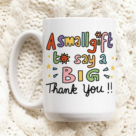 Big Thank You Mug, Cute Appreciation Coffee Cup, Friendship Gift