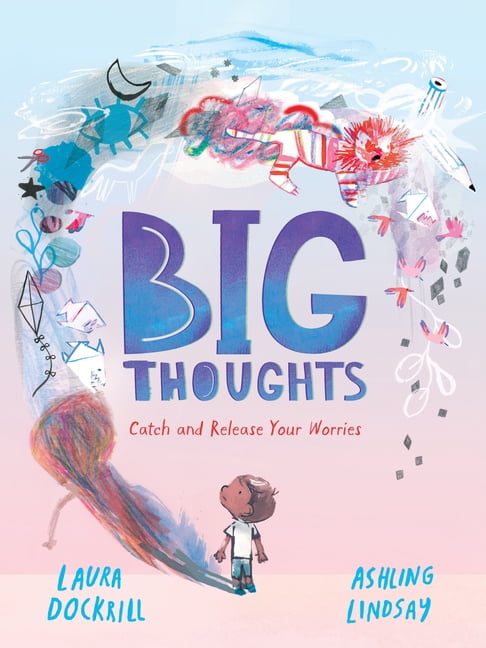 Big Thoughts: Catch and Release Your Worries, (Hardcover)
