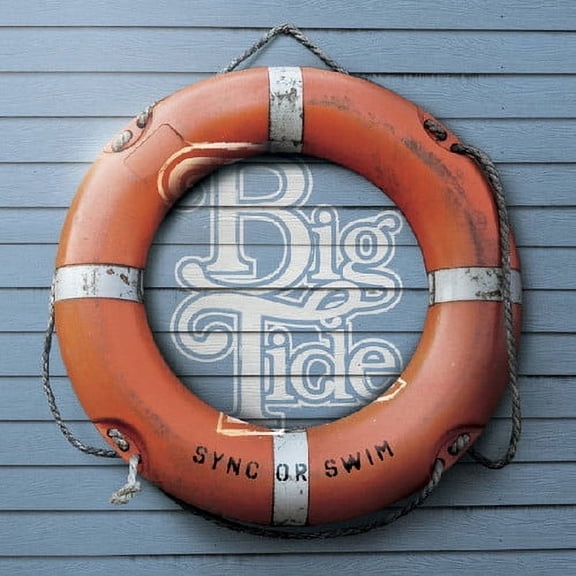 Big Tide - Sync or Swim - Music & Performance - CD
