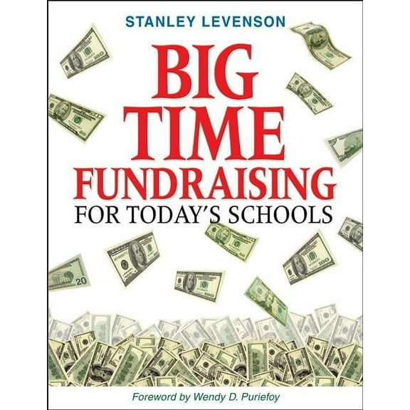 Big-Time Fundraising for Todays Schools (Paperback)