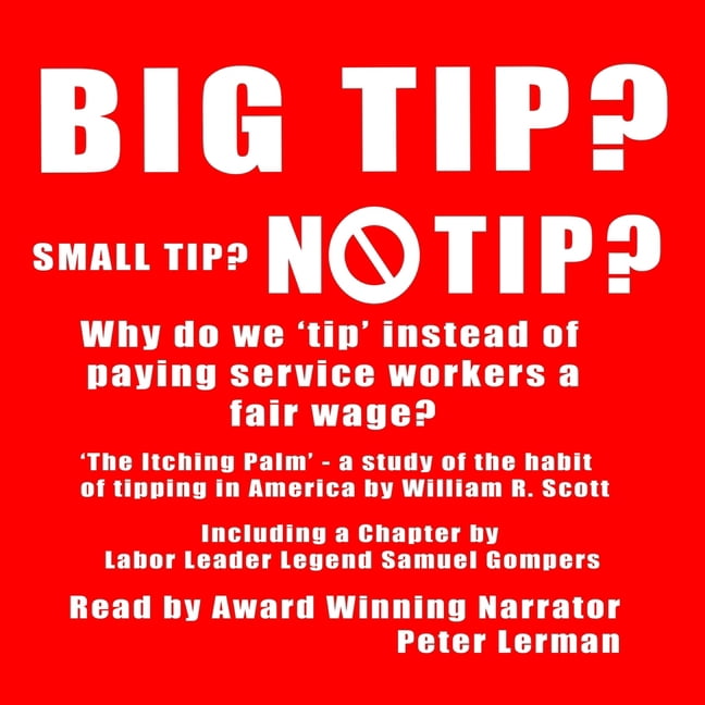 Big Tip? Small Tip? No Tip?: The Itching Palm, (Audiobook)