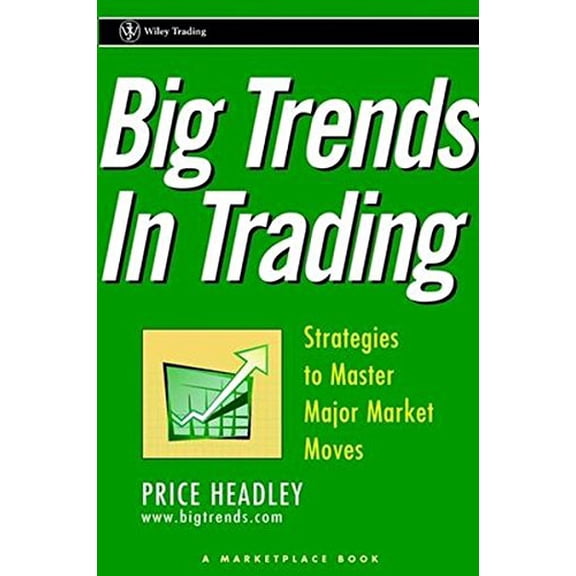 Pre-Owned Big Trends In Trading: Strategies to Master Major Market Moves Hardcover Price Headley