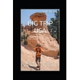 thumbnail image 1 of Big Trip USA: 7th Grade on the Road in the Ultimate Classroom, (Paperback), 1 of 1