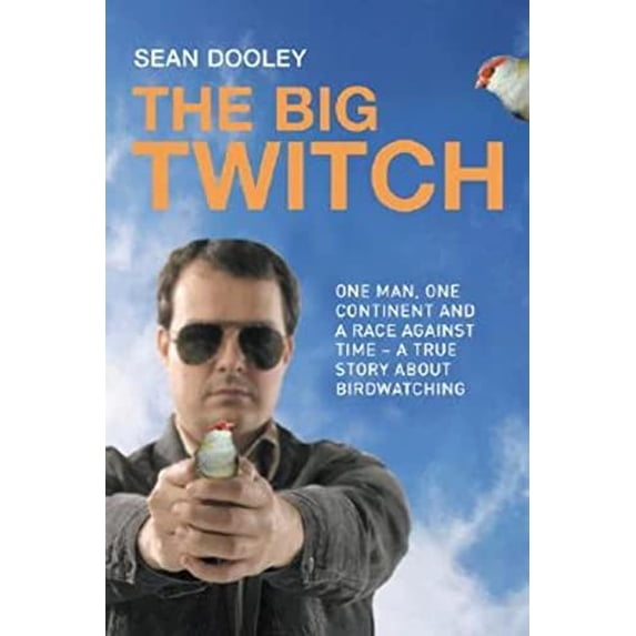 Pre-Owned Big Twitch: One Man, One Continent, a Race Against Time--A True Story about Birdwatching (Paperback) 1741145287 9781741145281