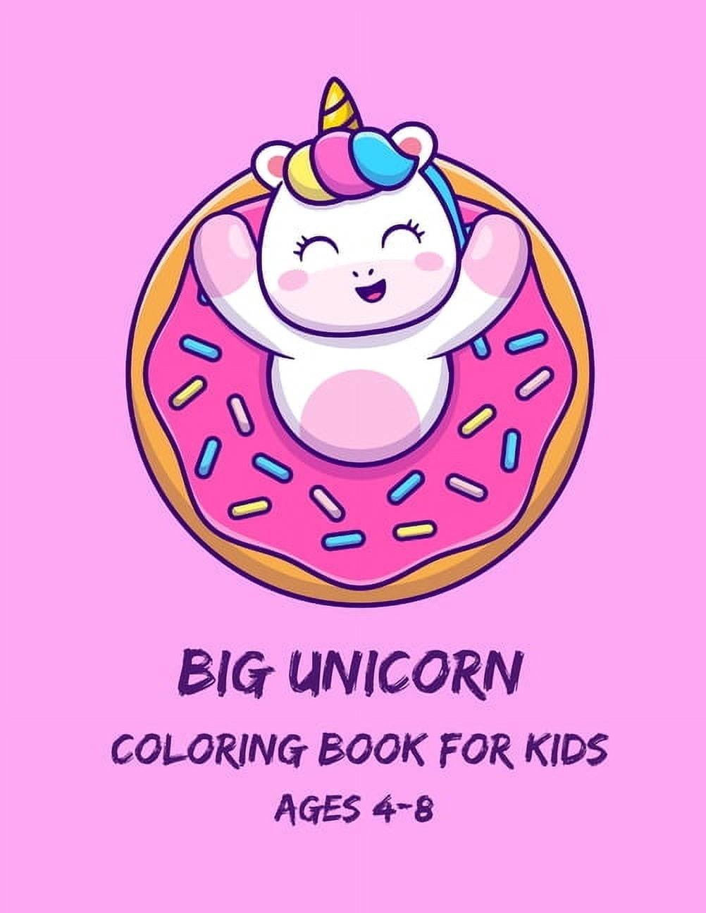 Big Unicorn Coloring Book for Kids Ages 4-8 : Fun and Easy Unicorn ...