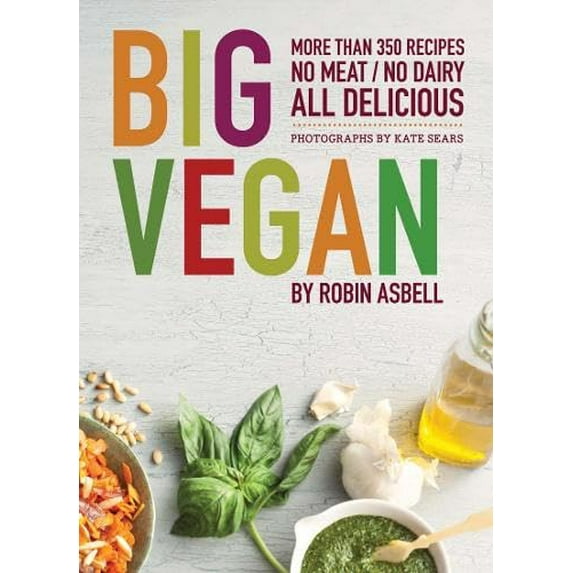 Pre-Owned Big Vegan: More Than 350 Recipes No Meat/No Dairy All Delicious (Paperback) 0811874672 9780811874670