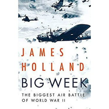 Pre-Owned Big Week: The Biggest Air Battle of World War II (Paperback) 080214778X 9780802147783
