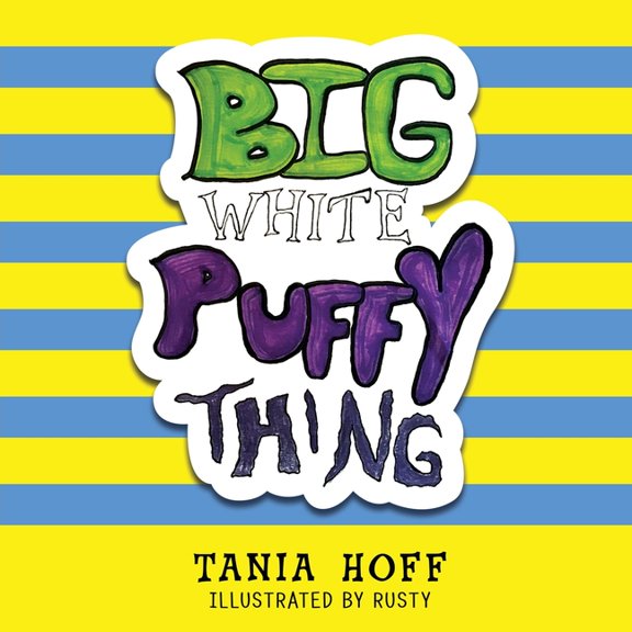 Big White Puffy Thing, (Paperback)