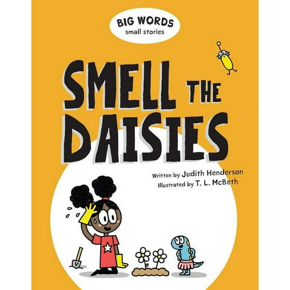 Big Words Small Stories Big Words Small Stories: Smell the Daisies, Book 3, (Hardcover)