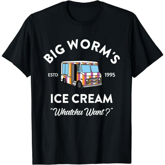 Big Worm's Ice Cream Whatchu Want? Funny T-Shirt