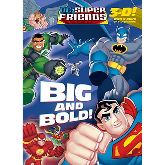 Pre-Owned Big and Bold! (DC Super Friends) (Paperback) 0375847464 9780375847462