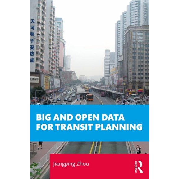 Big and Open Data for Transit Planning, (Paperback)