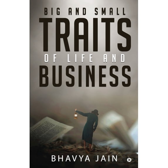 Big and Small Traits of Life and Business, (Paperback)